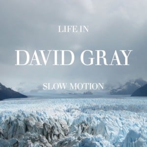 Now and Always - David Gray