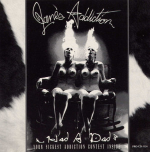 Had a Dad - Jane's Addiction