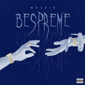 Bespreme - Mozzik