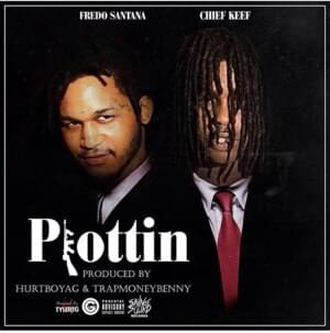 Plottin - Chief Keef & Fredo Santana