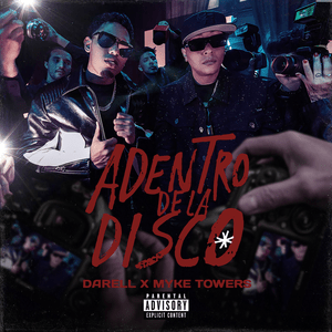 Adentro de la Disco - Darell (Ft. Myke Towers)