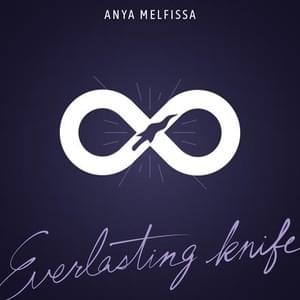 Everlasting knife - Anya Melfissa