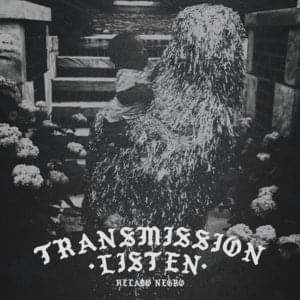 Transmission Listen - Helado Negro