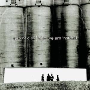 Lesser Things - Jars of Clay