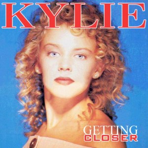 Getting Closer - Kylie Minogue