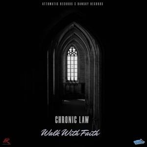 Walk With Faith - Chronic Law