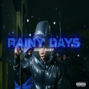 Rainy Days - Edot Babyy (Ft. JayKlickin & Roscoe G)