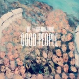 Good People - The Philharmonik (Ft. Darealworldsound)