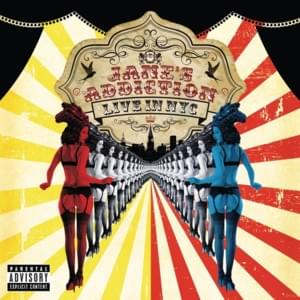 Irresistible Force (Met the Immovable Object) [Live] - Jane's Addiction