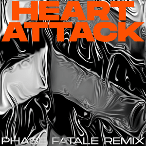 Heart Attack (Phase Fatale Remix) - Editors