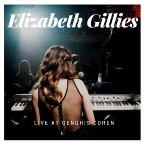 Give it Up (Live at Genghis Cohen) - Elizabeth Gillies