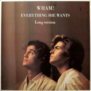 Everything She Wants (Remix) - Wham!