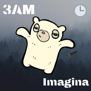 Imagina - 3AM