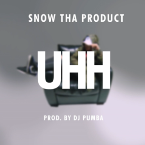 Uhh - Snow Tha Product