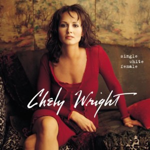 Single White Female - Chely Wright