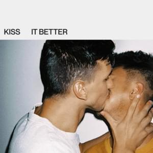 KISS IT BETTER - HIDDEN PPL