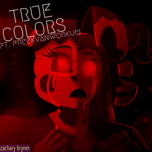 True Colors - Zachary Bryner (Ft. Freek van Workum)