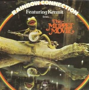 Rainbow Connection - Kermit the Frog