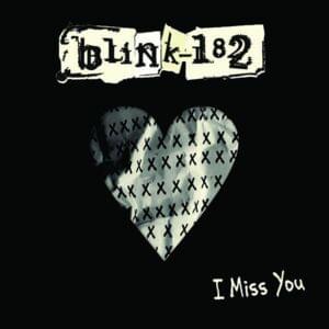 I Miss You - ​​blink-182