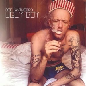 Ugly Boy - Die Antwoord