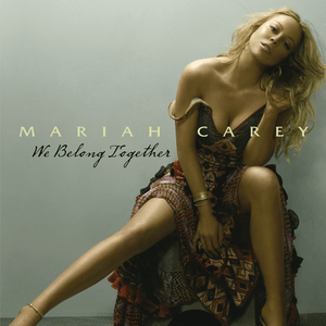 We Belong Together - Mariah Carey