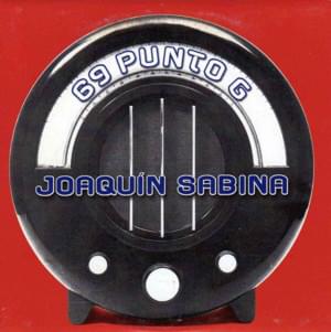 69 punto G - Joaquín Sabina