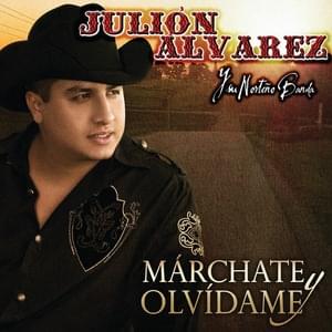 Olvídame - Julión Álvarez y su Norteño Banda