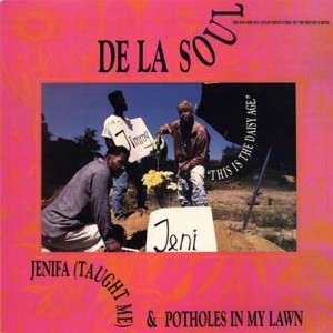 Jenifa Taught Me (Derwin’s Revenge) - De La Soul