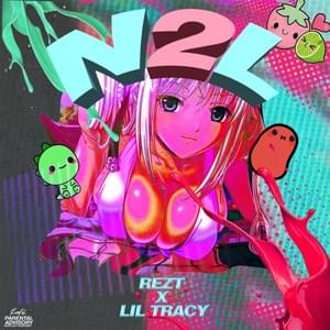 N2L - Rezt (Ft. Lil Tracy)