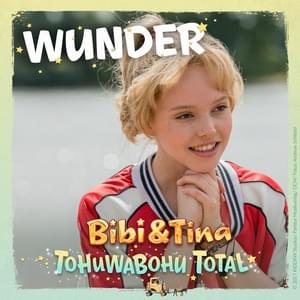 Wunder - Bibi und Tina (Ft. LINA)