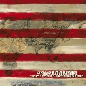 Today’s Empires, Tomorrow’s Ashes - Propagandhi