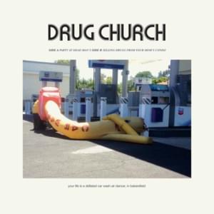 Party At Dead Man’s - Drug Church