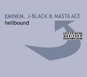 Hellbound (H & H Remix) - Eminem, J-Black & Masta Ace