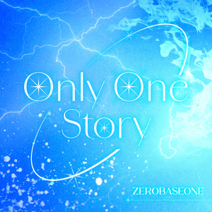 Only One Story - ZEROBASEONE