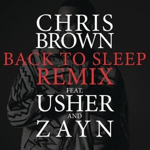 Back to Sleep (Remix) - Chris Brown (Ft. USHER & ZAYN)