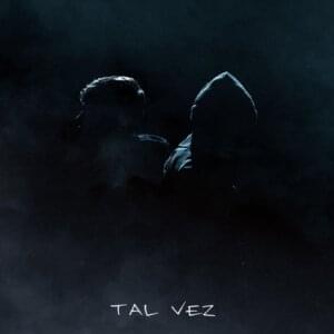 Tal Vez - 3AM