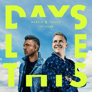 Days Like This - Martin Jensen & Jay Sean