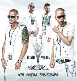 Me Estás Tentando - Wisin & Yandel