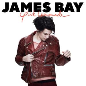 Pink Lemonade - James Bay