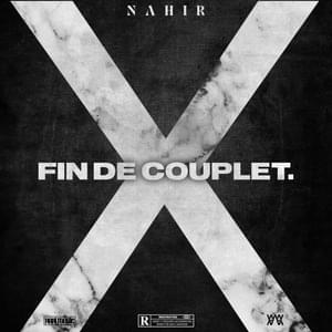 Fin de couplet X - Nahir