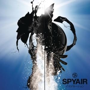 SPYAIR - イマジネーション (Imagination) (Romanized) - Lyrxo Romanizations