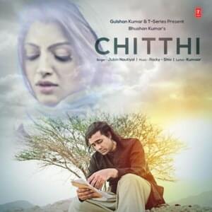 Chitthi - Jubin Nautiyal