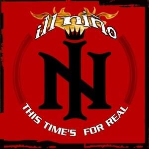 This Time’s For Real - Ill Niño