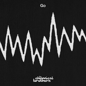 Go - The Chemical Brothers (Ft. Q-Tip)