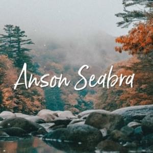 Kerosene - Anson Seabra