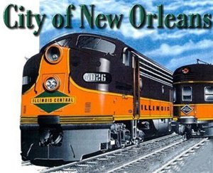 The City of New Orleans - Arlo Guthrie