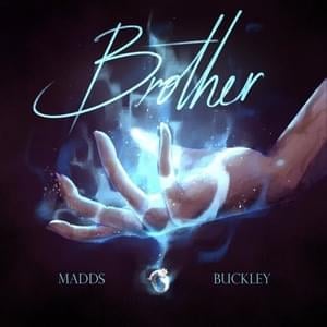 Brother - Madds Buckley