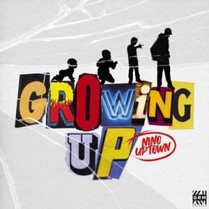 Growing Up - Nino Uptown