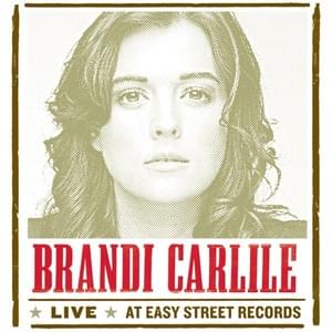 The Story (Live at Easy Street Records) - Brandi Carlile