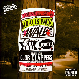 Clappers - Wale (Ft. Juicy J & Nicki Minaj)